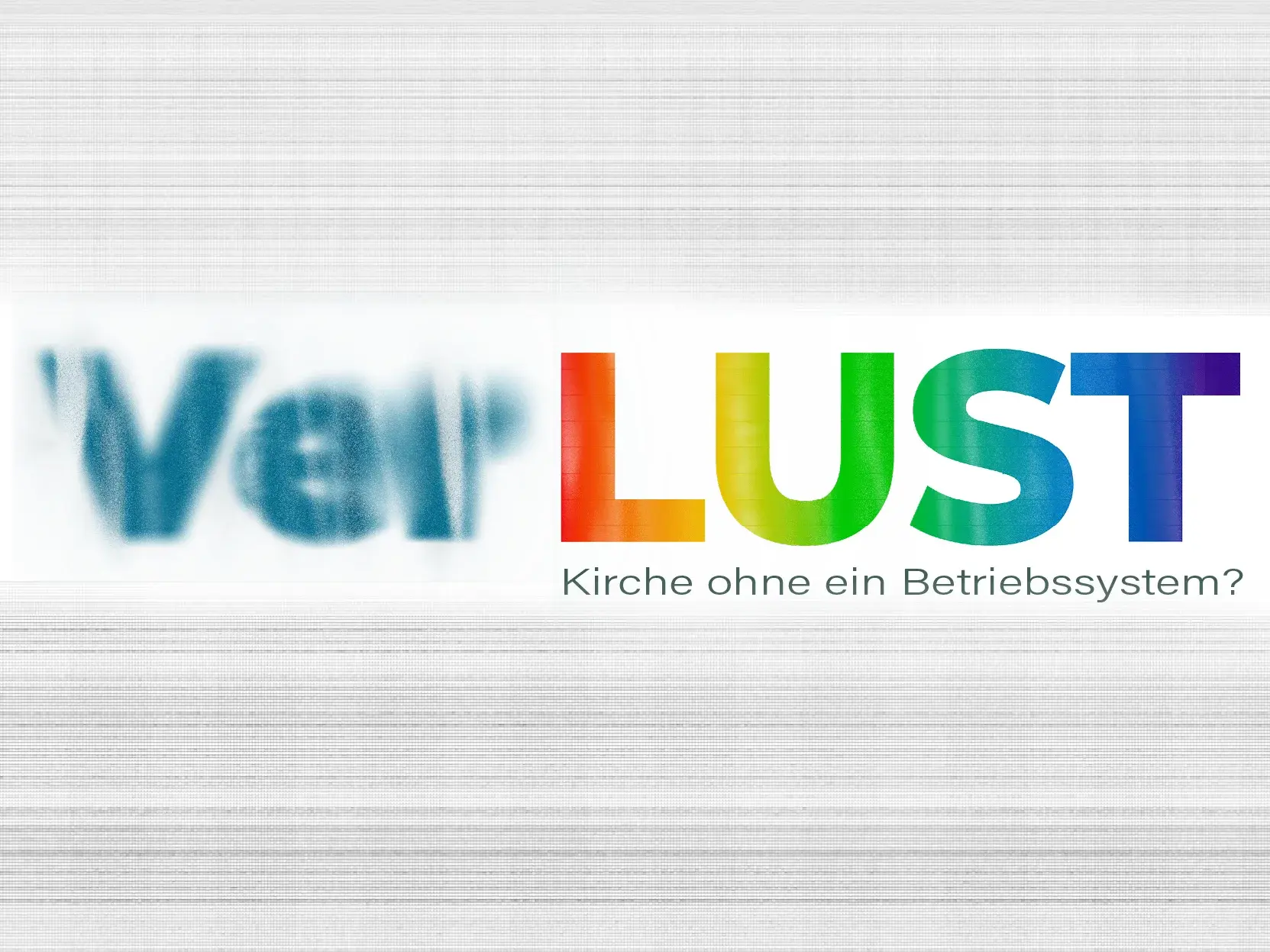Schriftzug VerLUST