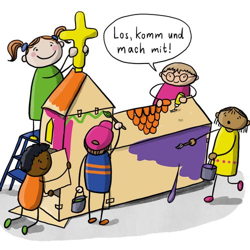 Fünf Kinder bauen eine Kirche und bemalen sie. Ein Kind mit Sprechblase: Los, komm und mach mit!