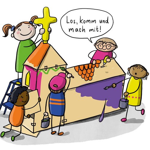 Fünf Kinder bauen eine Kirche und bemalen sie. Ein Kind mit Sprechblase: Los, komm und mach mit!